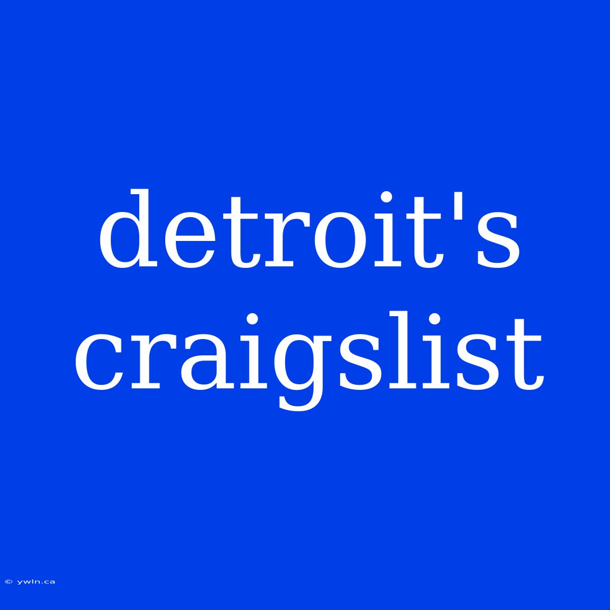 Detroit's Craigslist