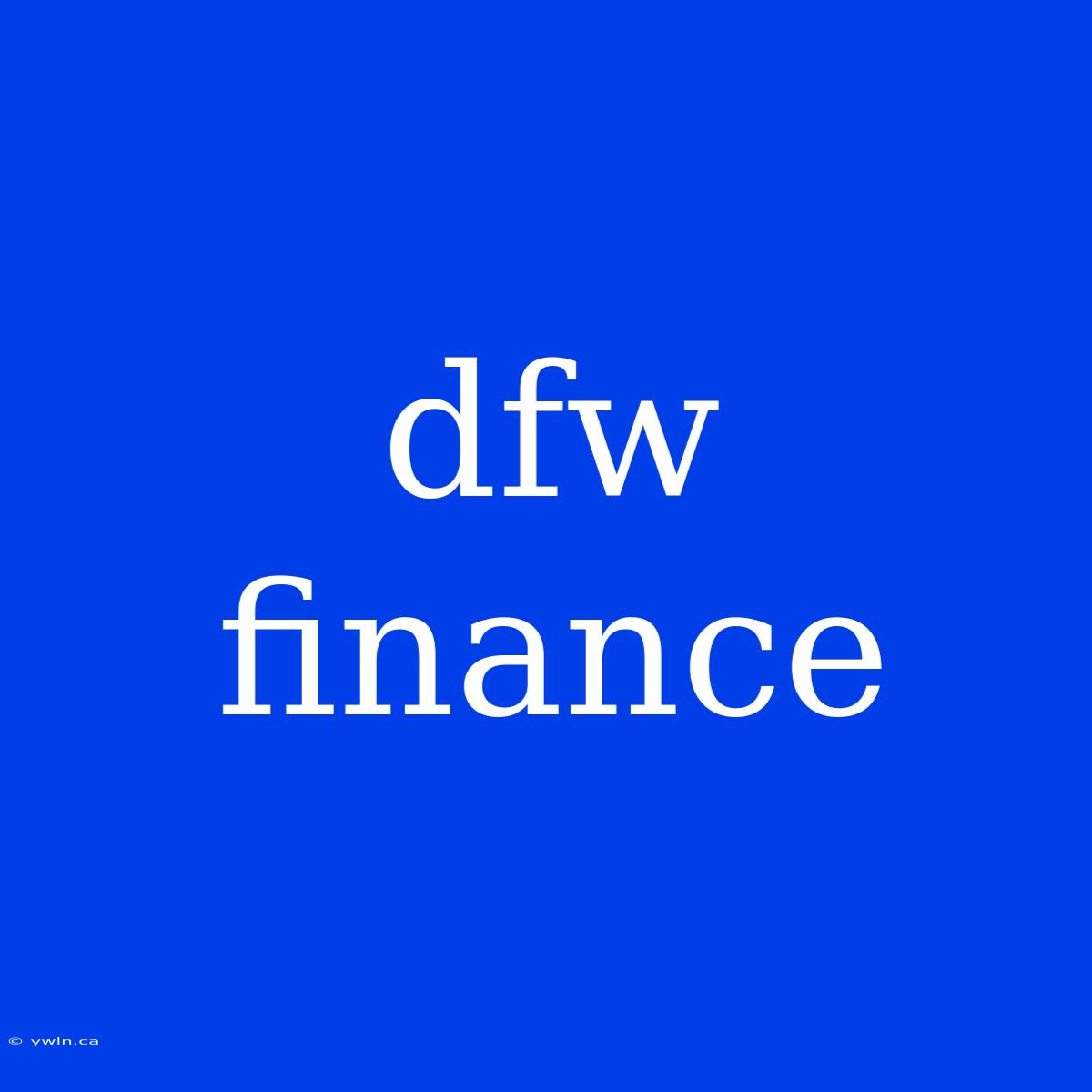 Dfw Finance