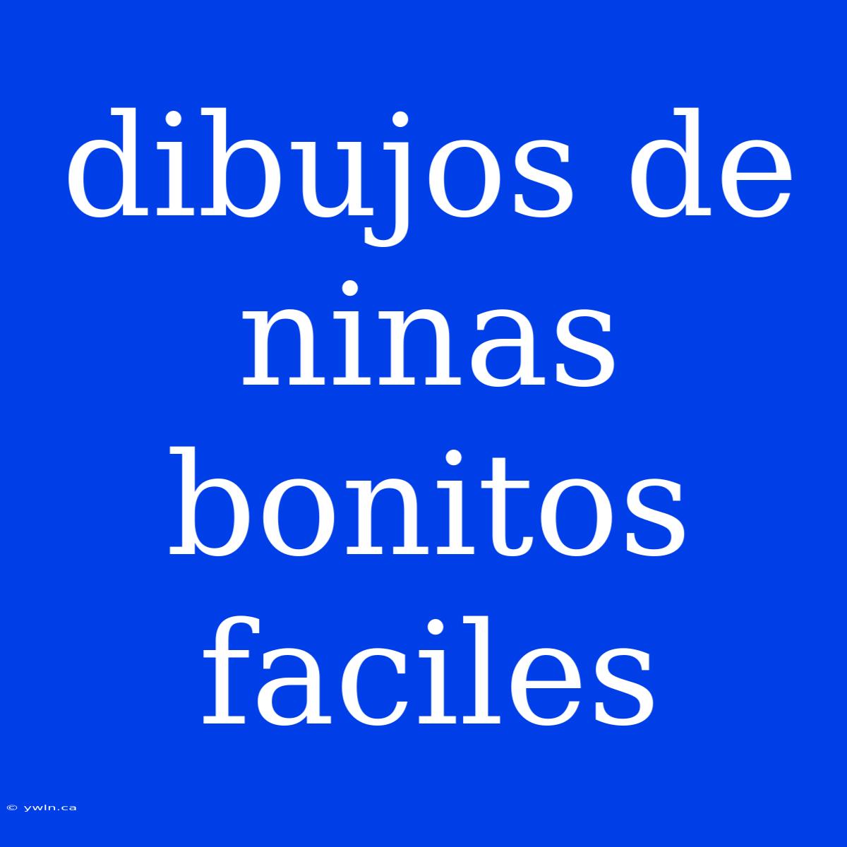 Dibujos De Ninas Bonitos Faciles