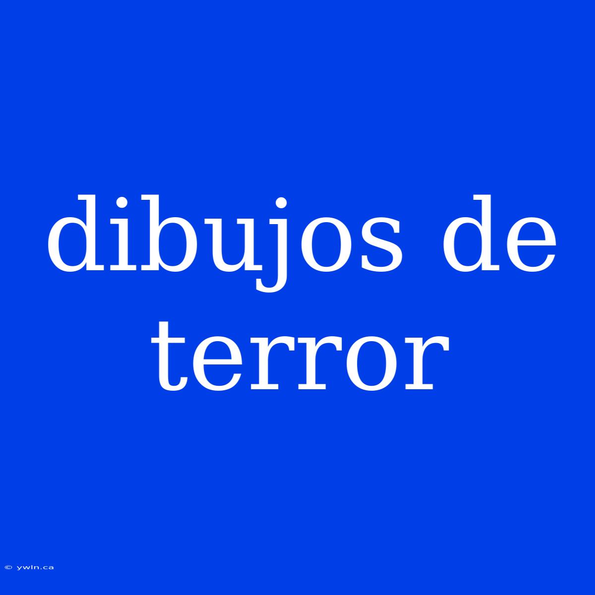 Dibujos De Terror