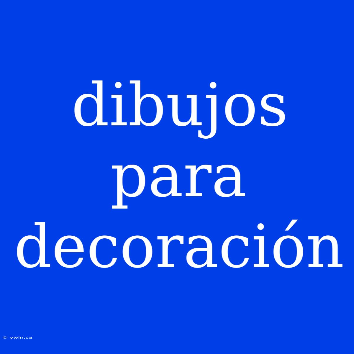 Dibujos Para Decoración