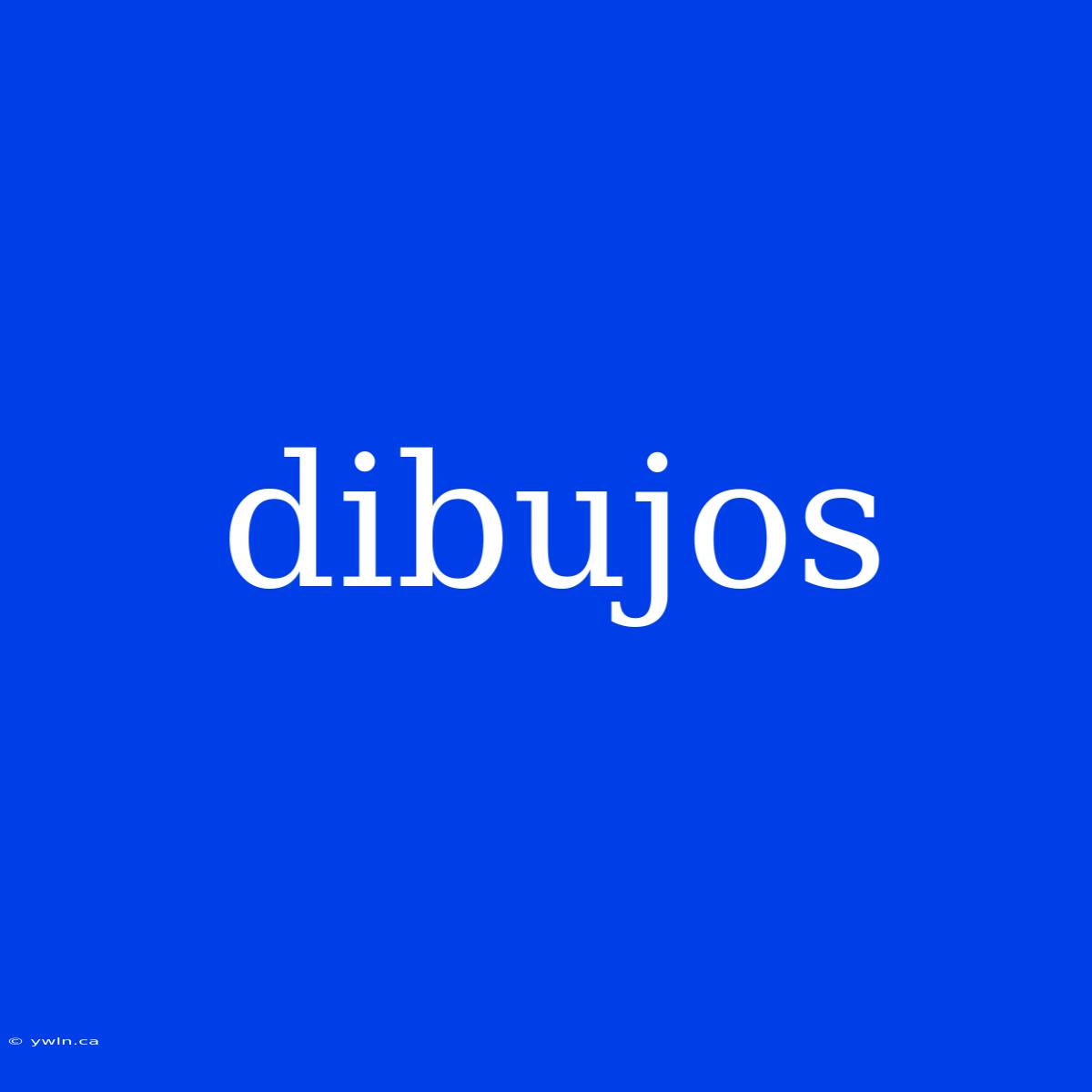 Dibujos