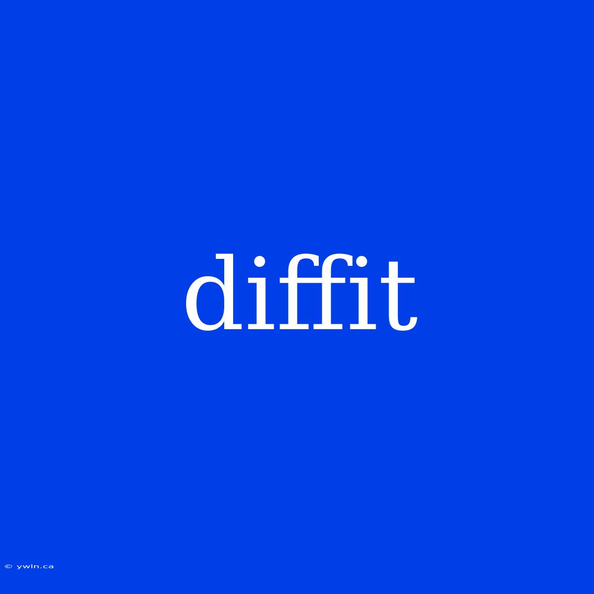 Diffit