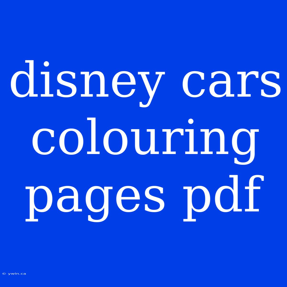 Disney Cars Colouring Pages Pdf