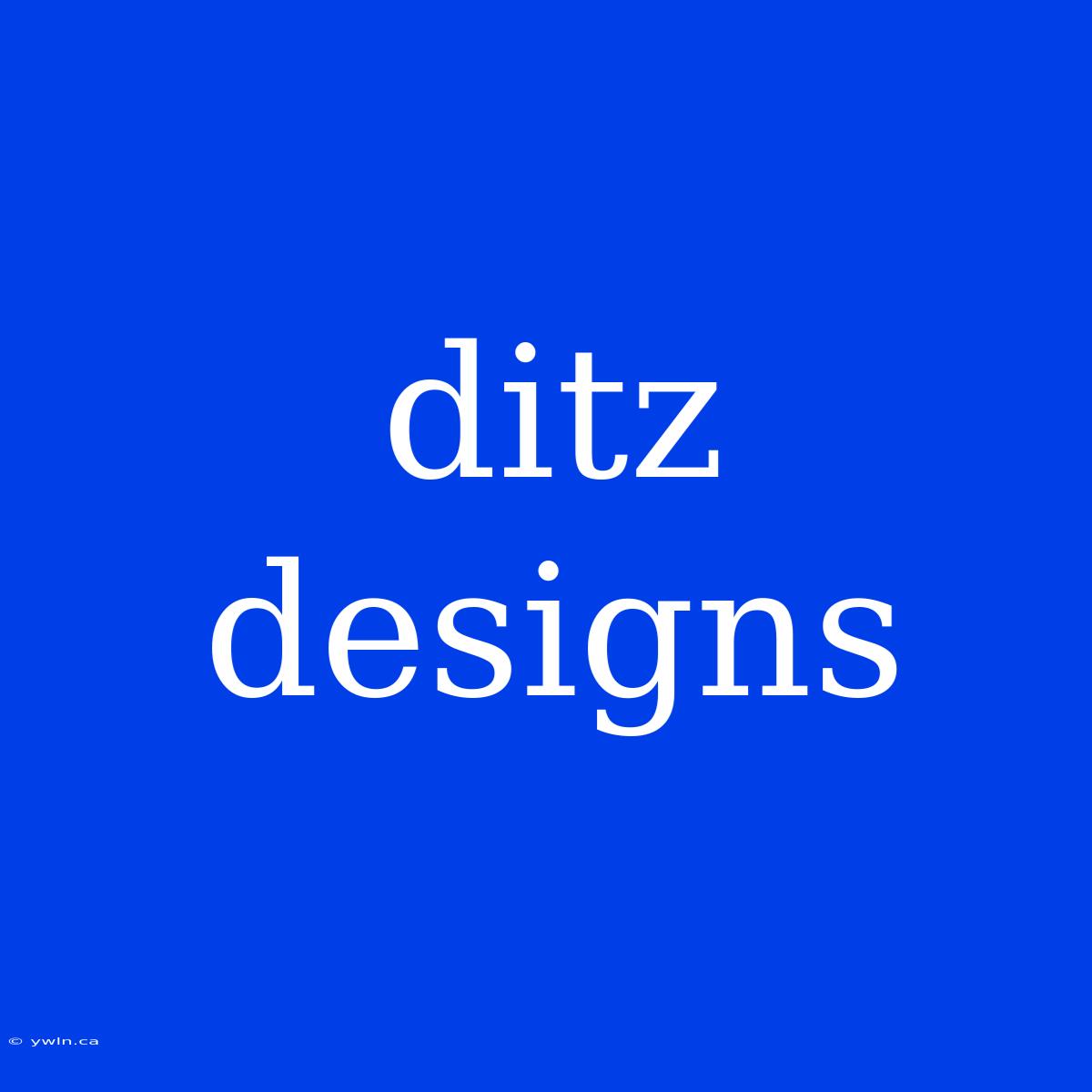 Ditz Designs