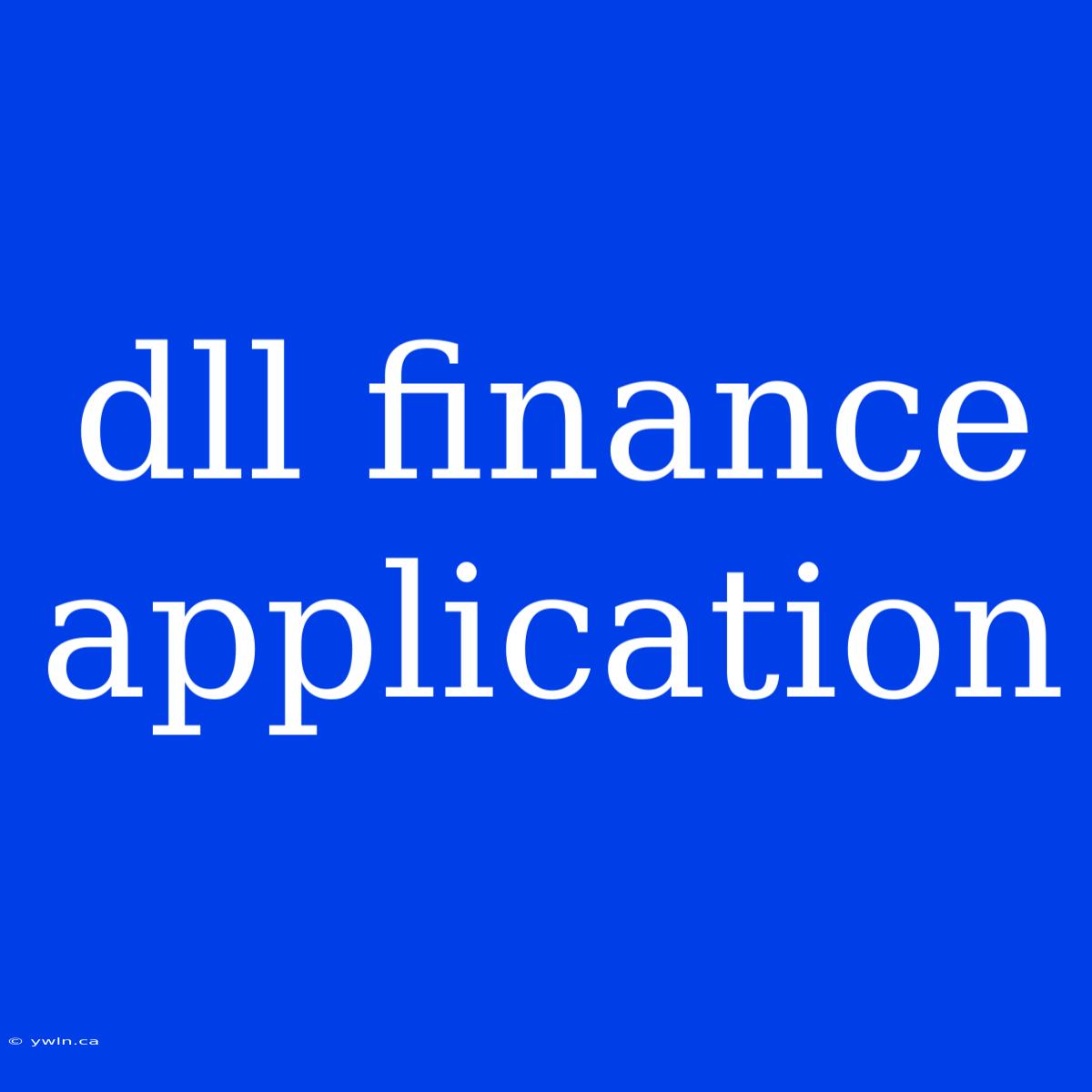 Dll Finance Application