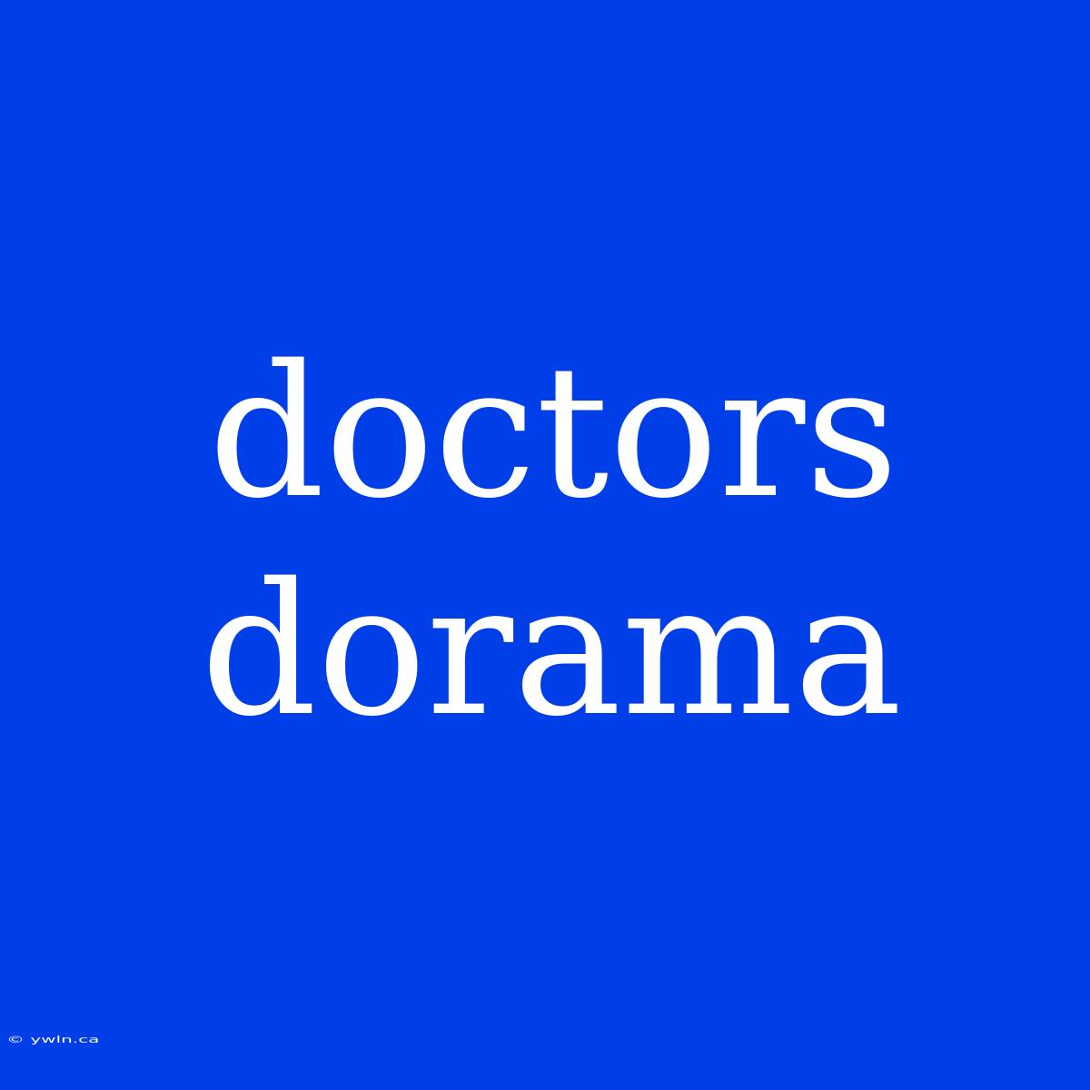 Doctors Dorama