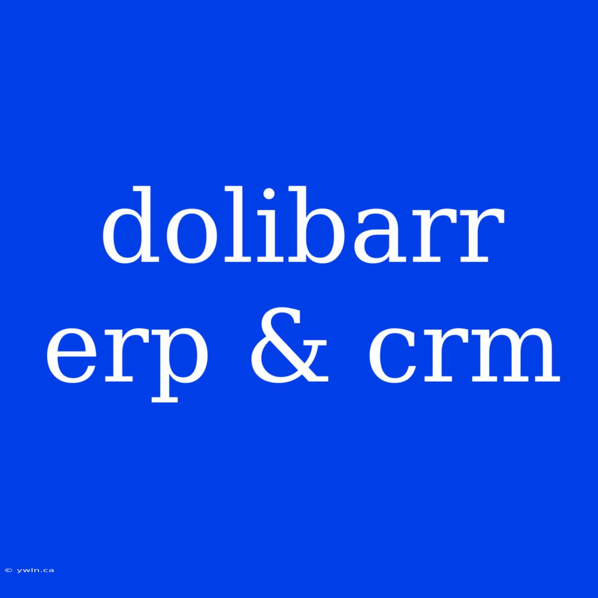 Dolibarr Erp & Crm