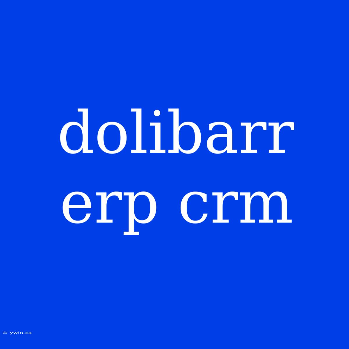 Dolibarr Erp Crm