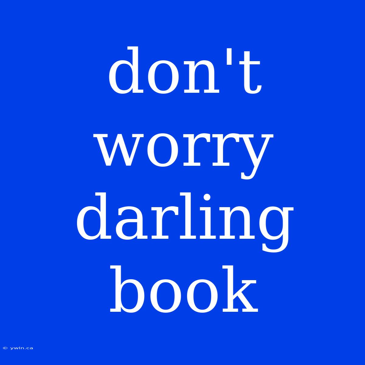 Don't Worry Darling Book