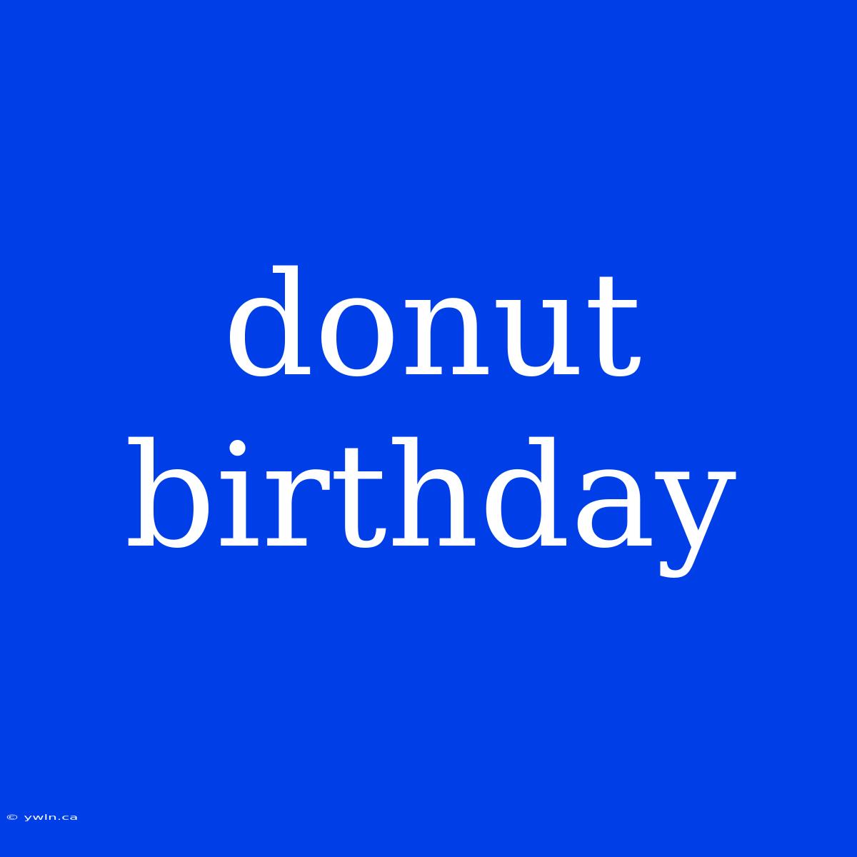 Donut Birthday