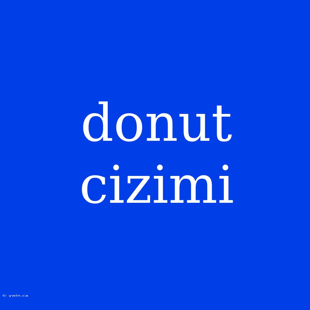 Donut Cizimi