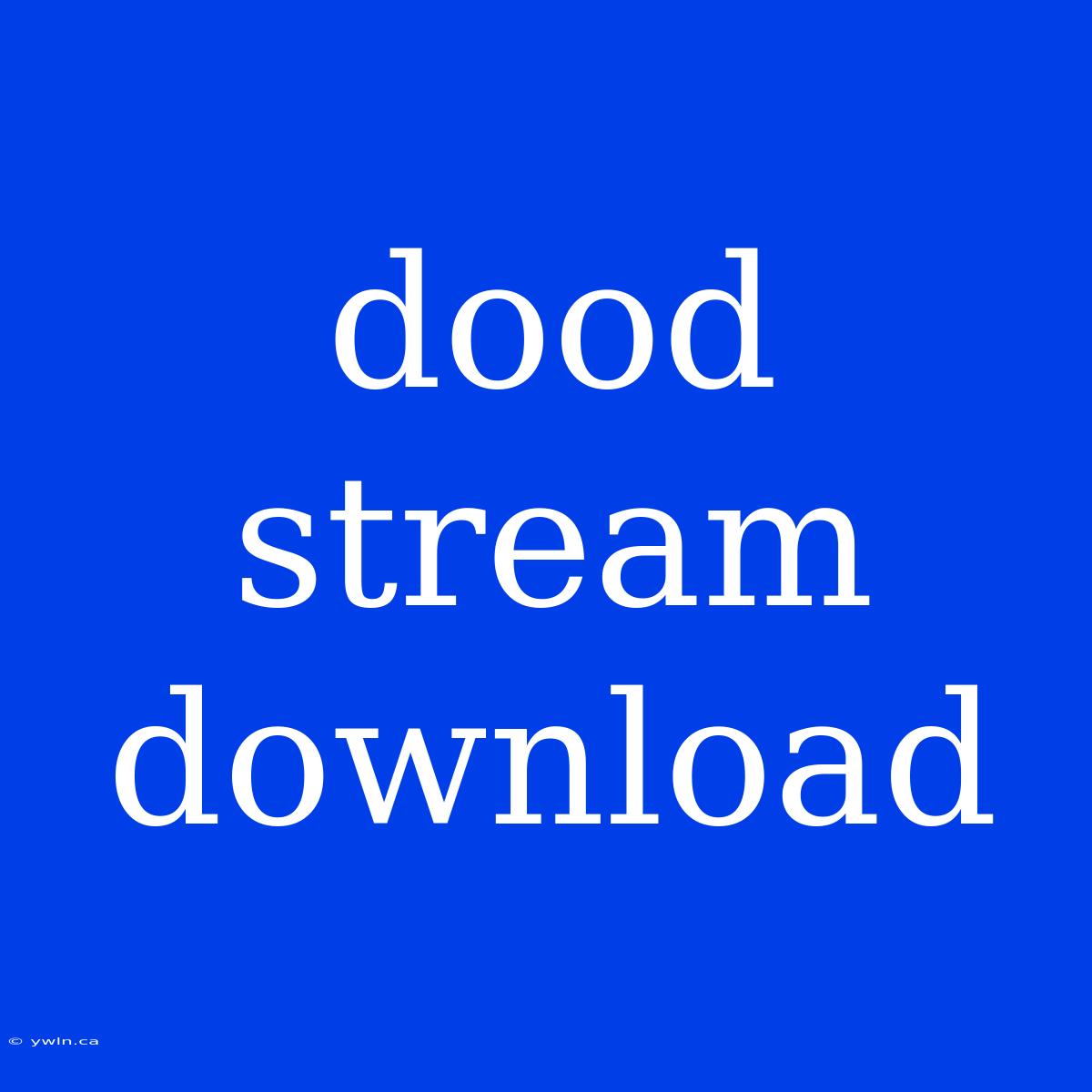 Dood Stream Download