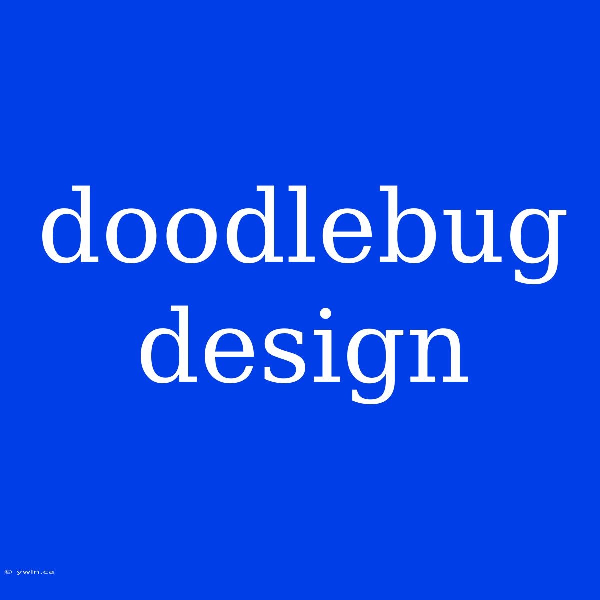 Doodlebug Design