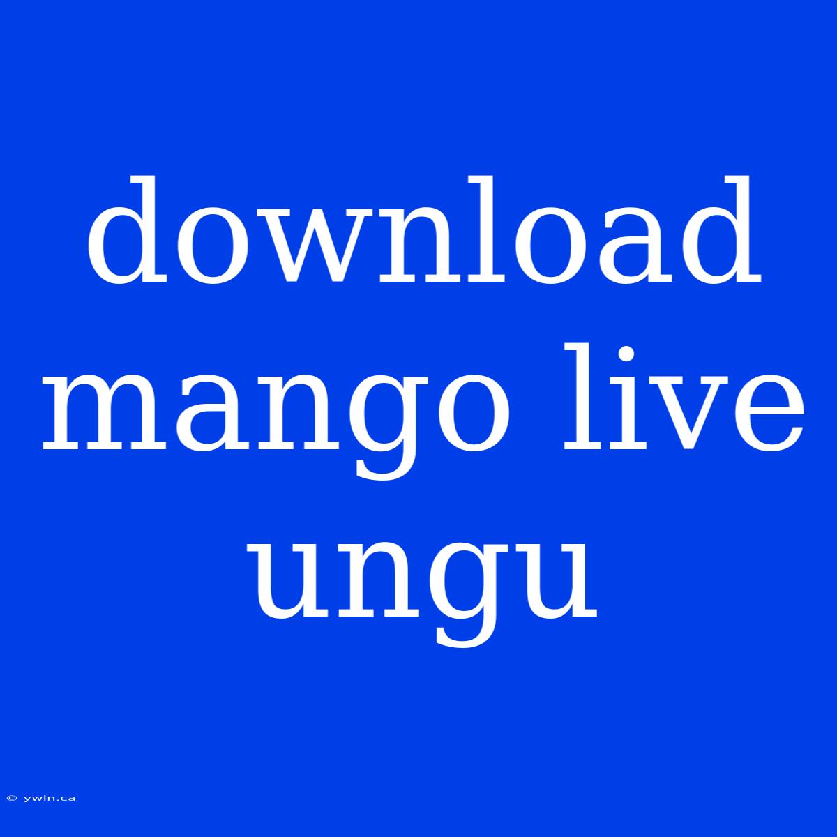 Download Mango Live Ungu