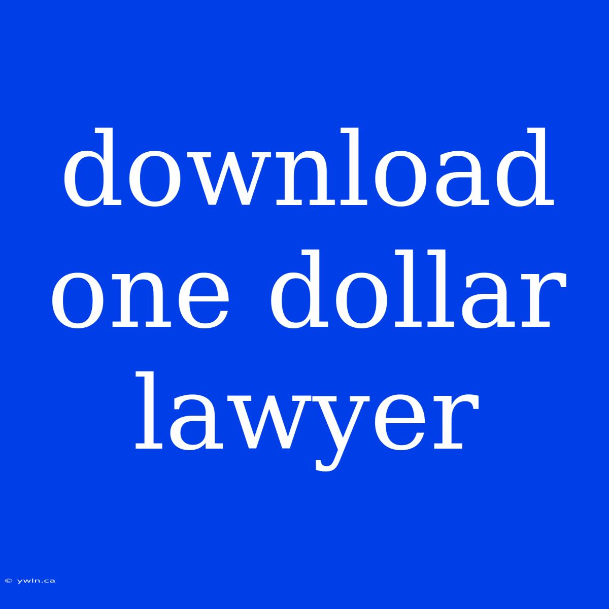 Download One Dollar Lawyer