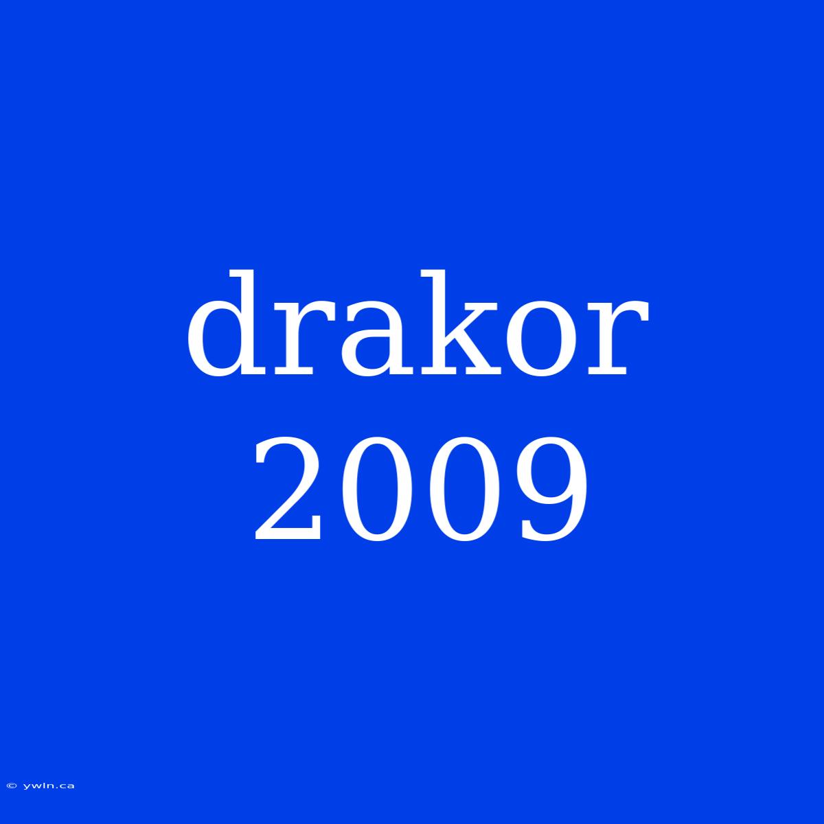 Drakor 2009