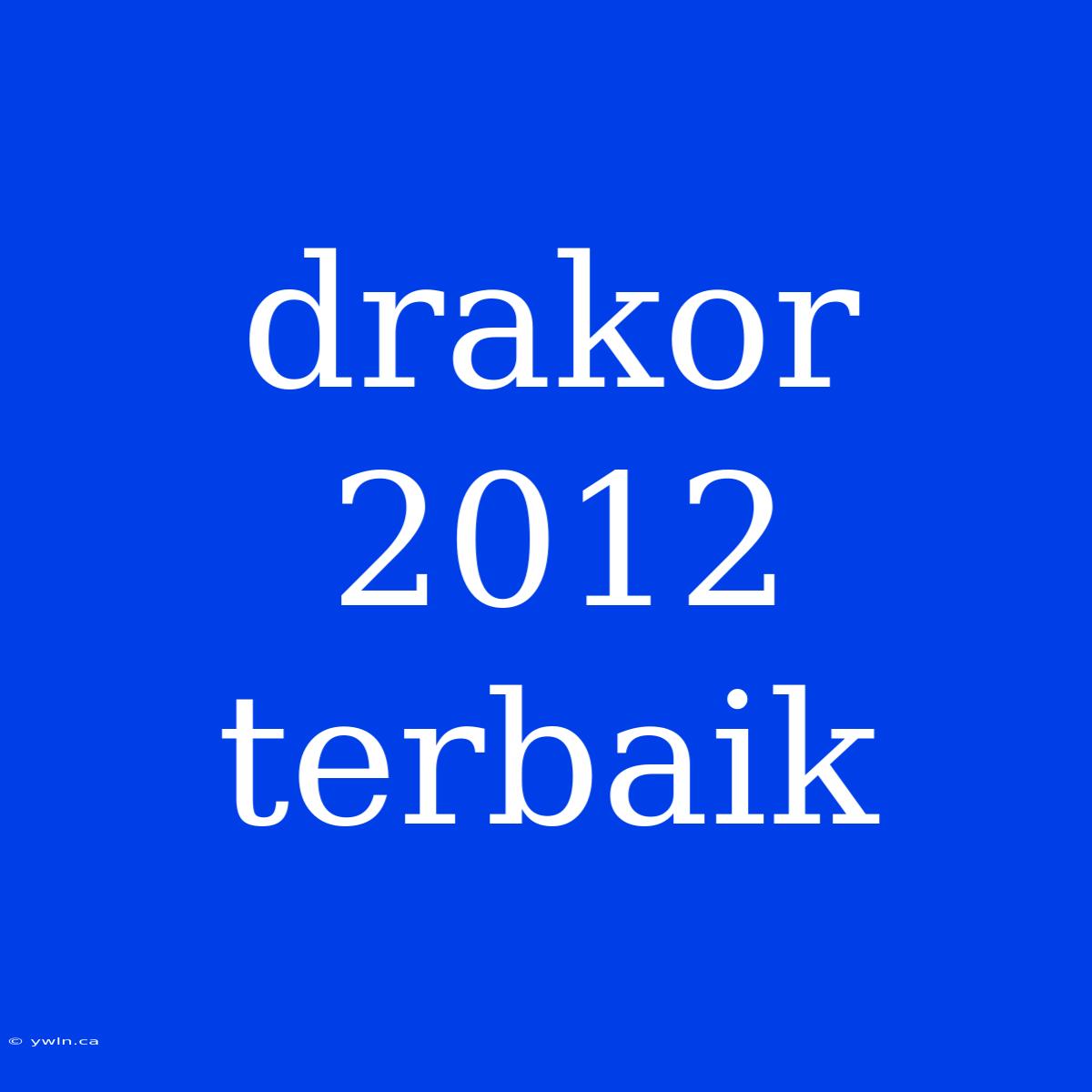 Drakor 2012 Terbaik