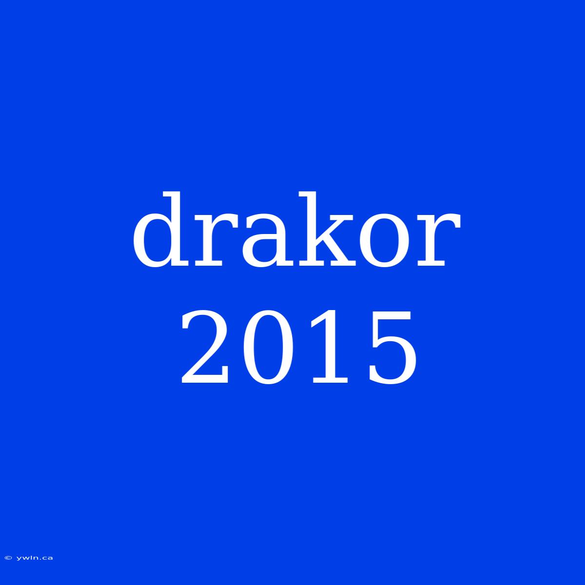 Drakor 2015