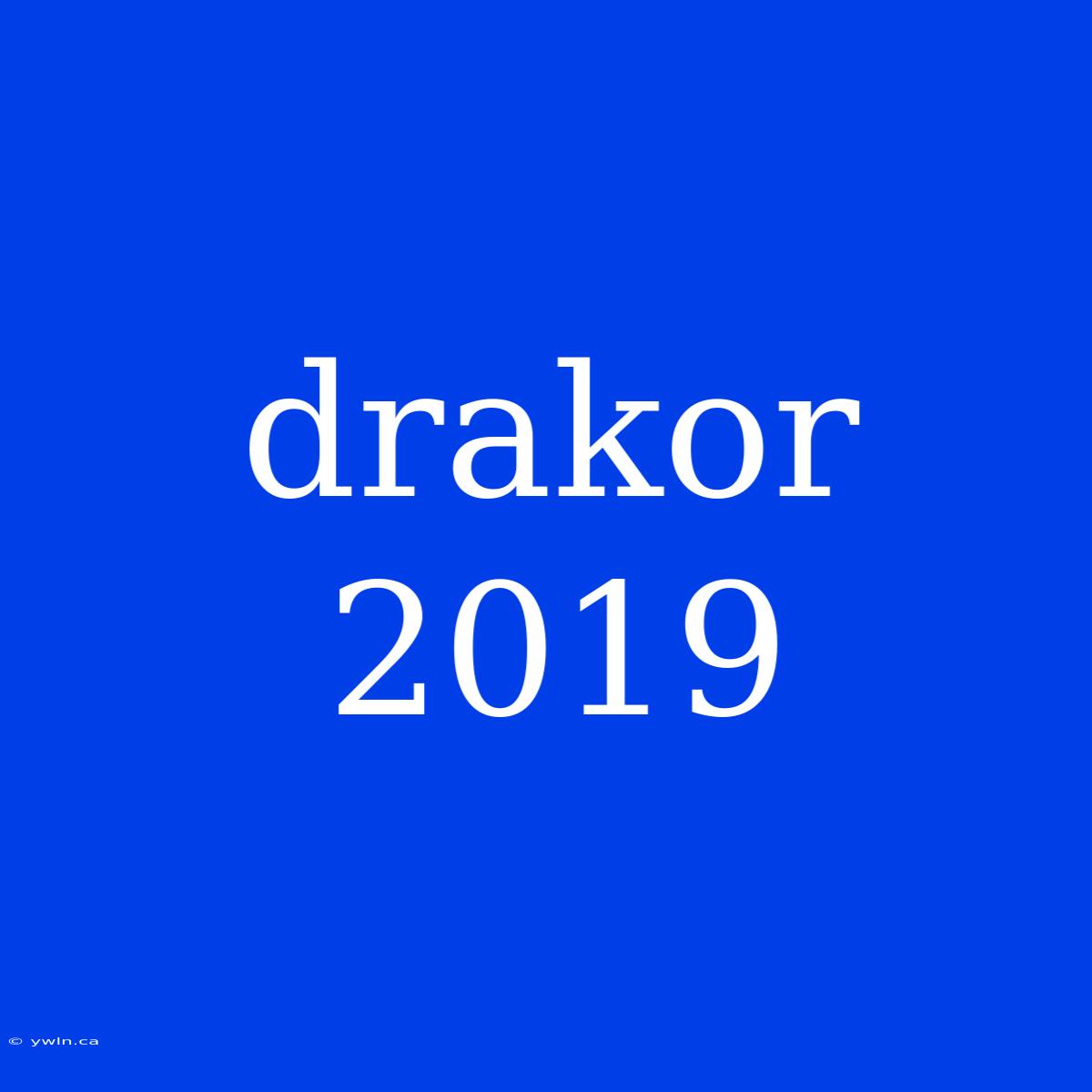 Drakor 2019