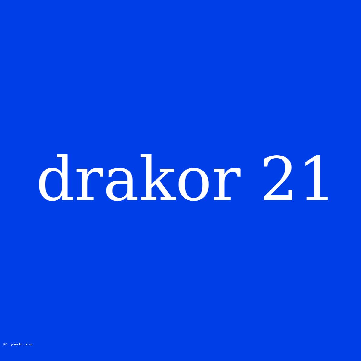 Drakor 21