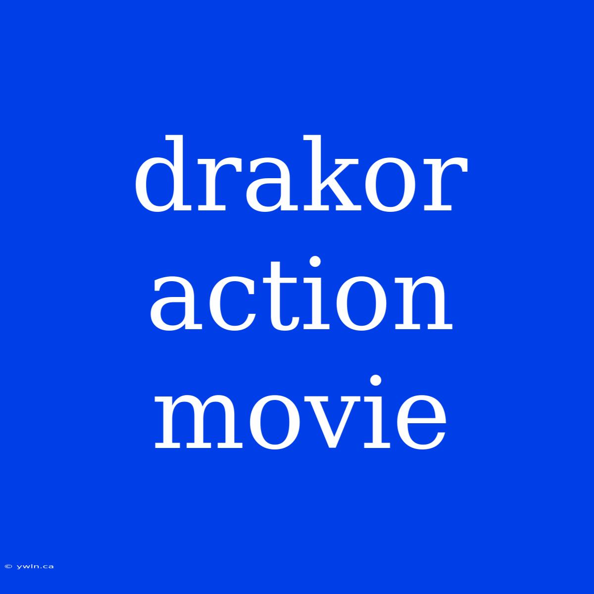 Drakor Action Movie