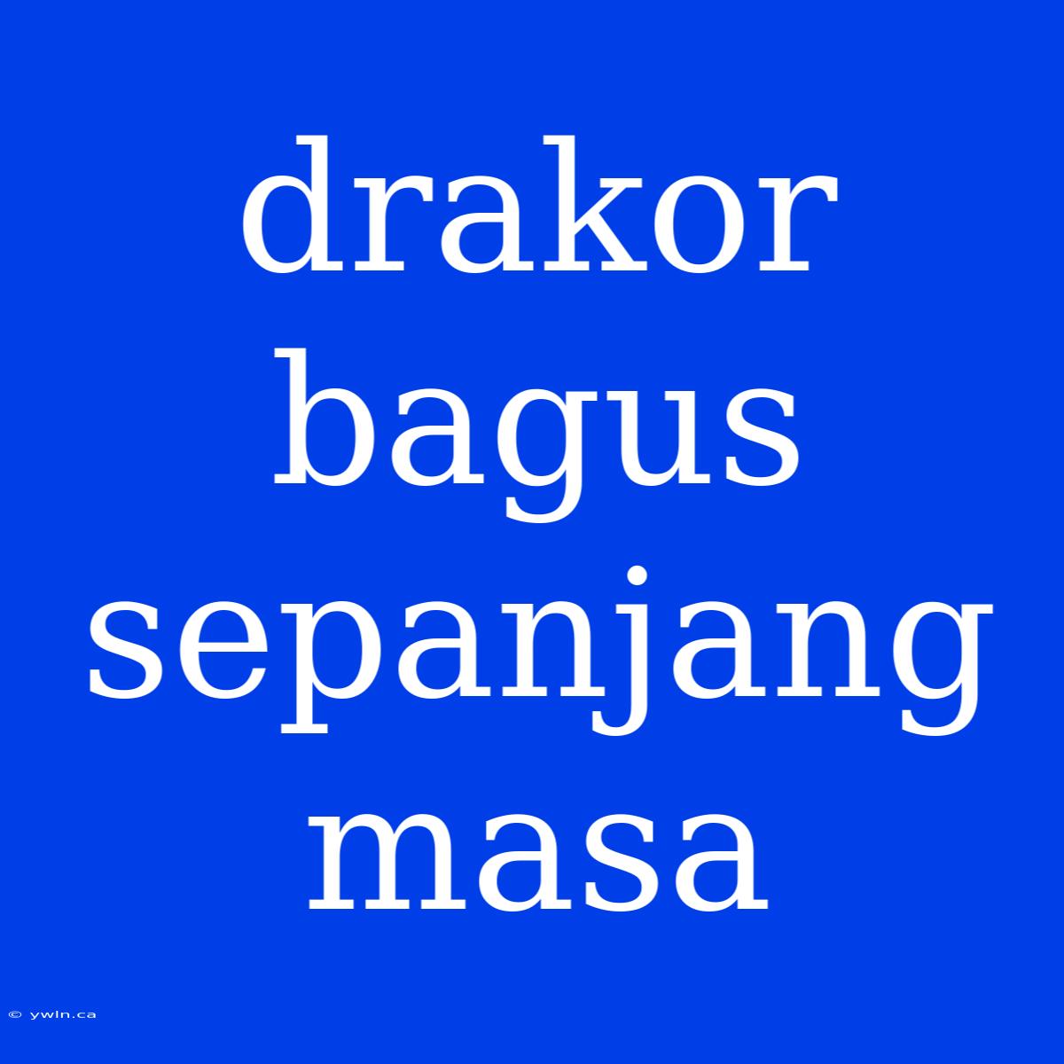 Drakor Bagus Sepanjang Masa