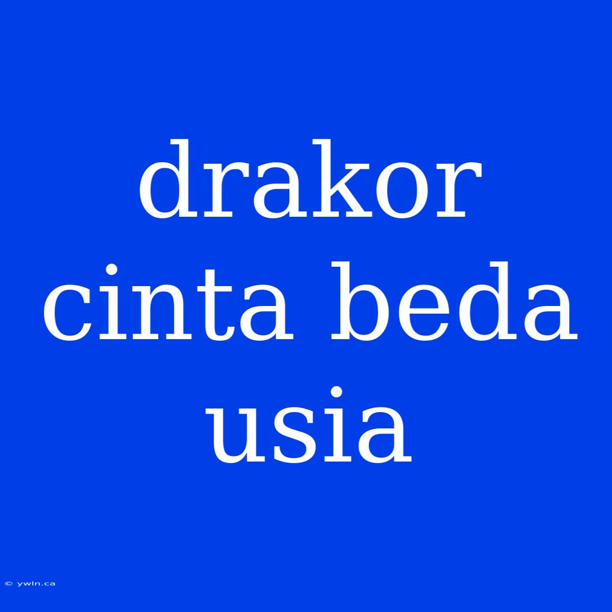 Drakor Cinta Beda Usia