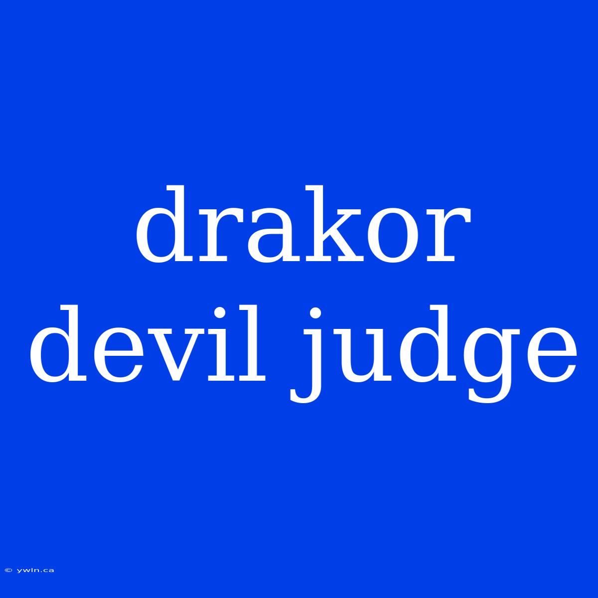 Drakor Devil Judge