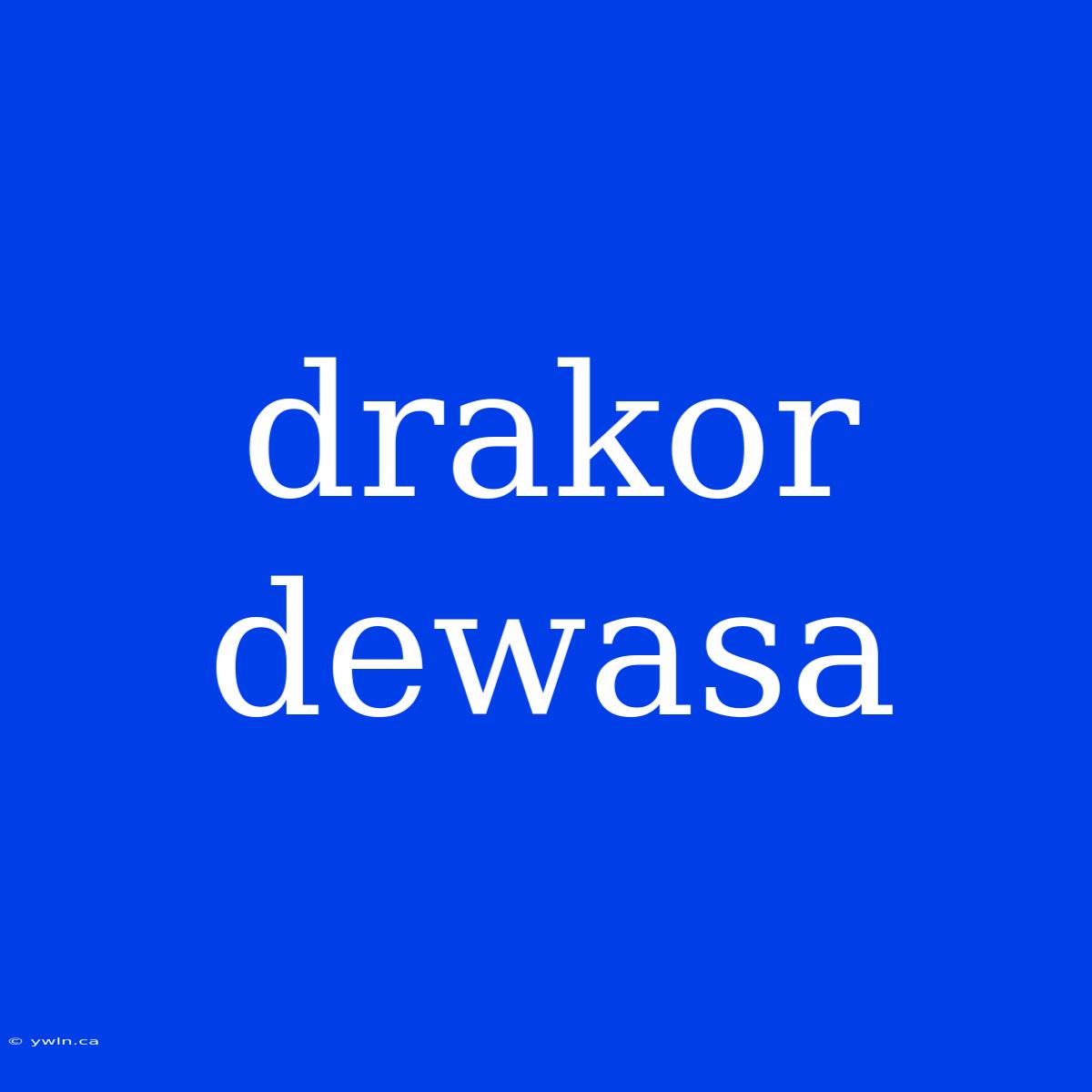 Drakor Dewasa