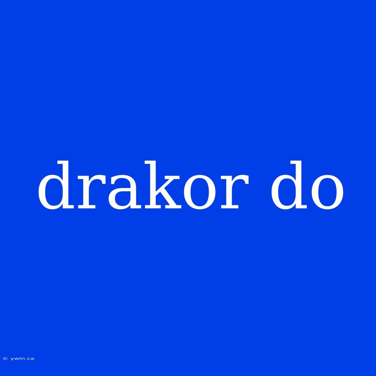 Drakor Do