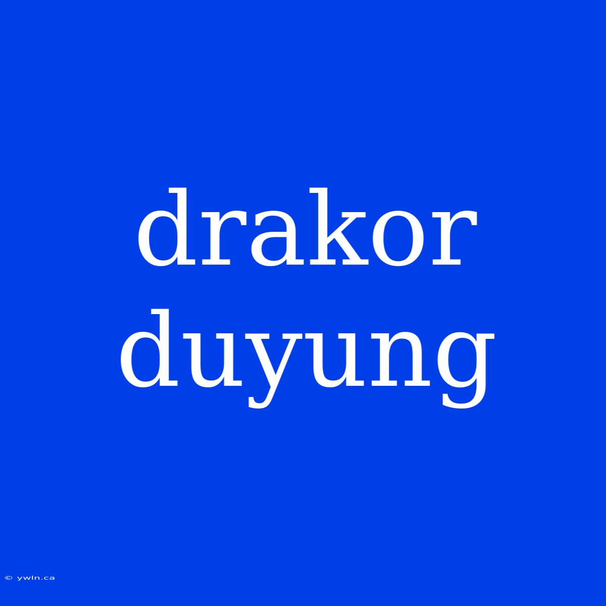 Drakor Duyung