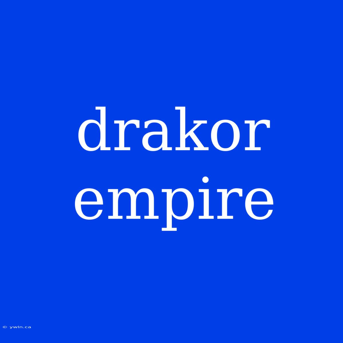 Drakor Empire