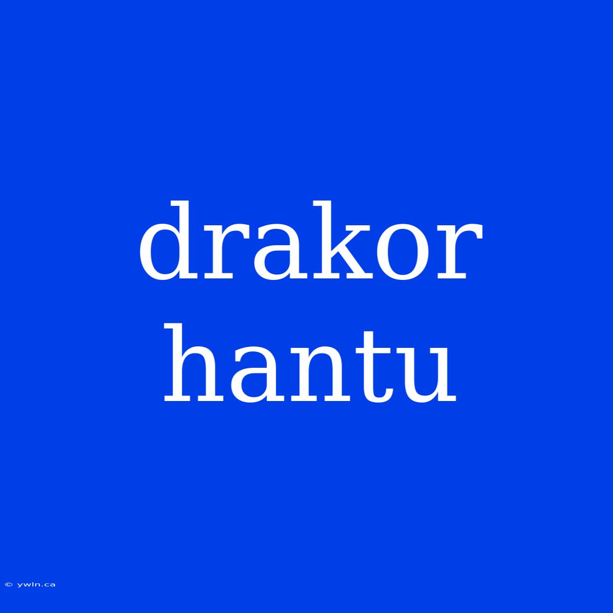 Drakor Hantu