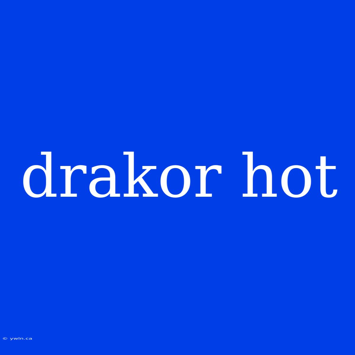 Drakor Hot