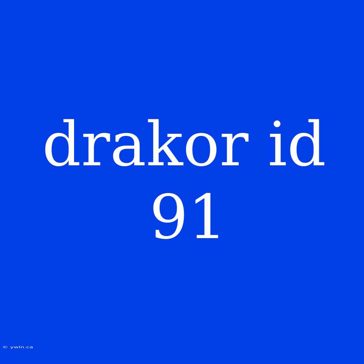 Drakor Id 91