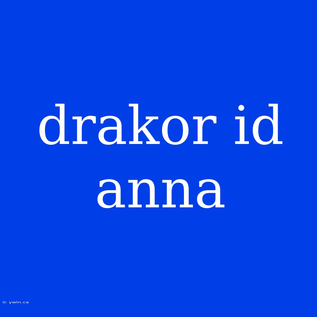 Drakor Id Anna