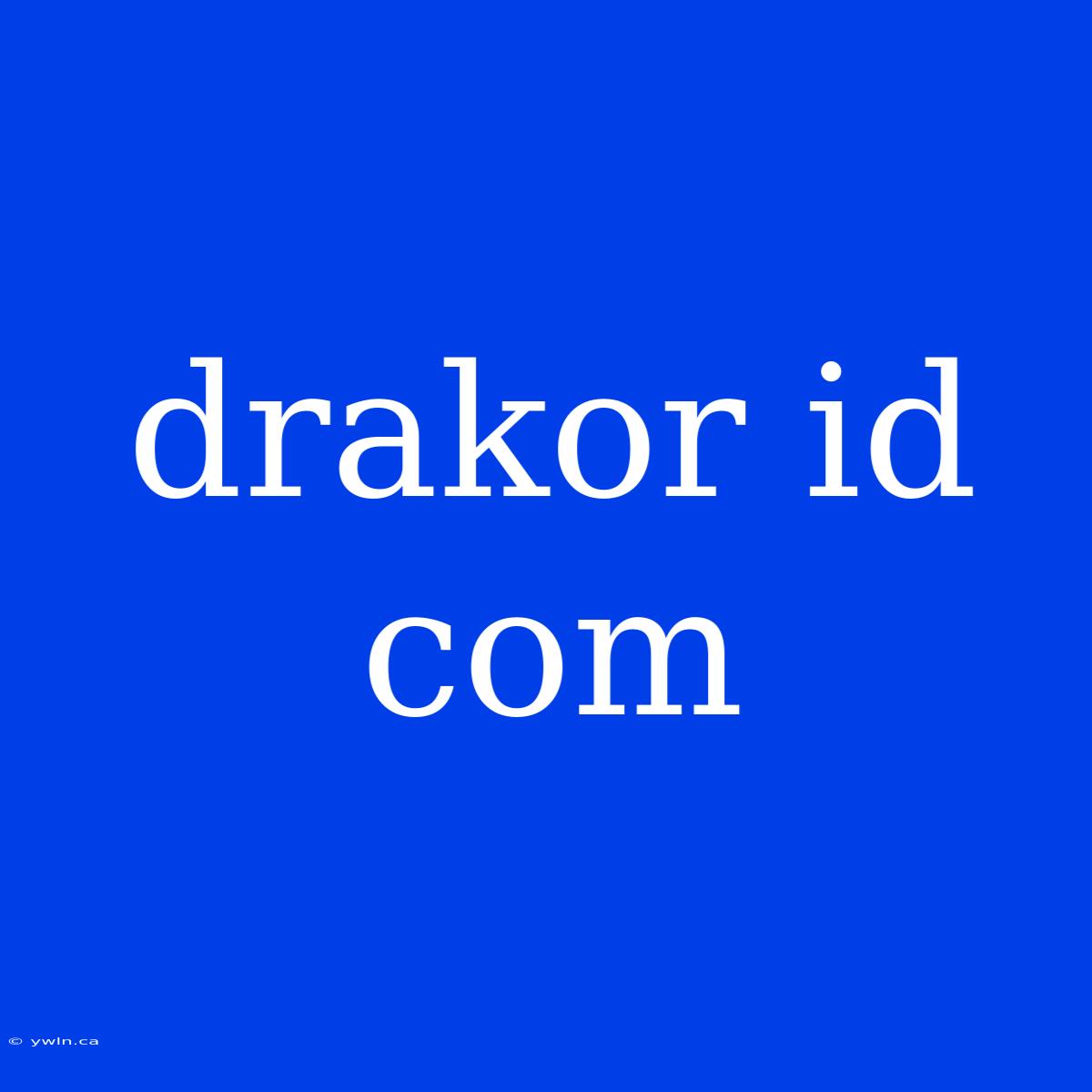 Drakor Id Com