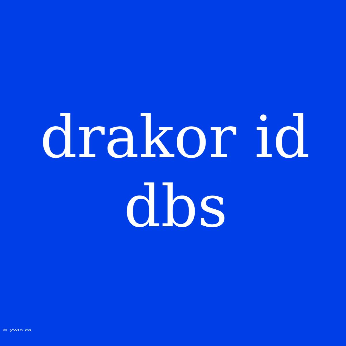 Drakor Id Dbs