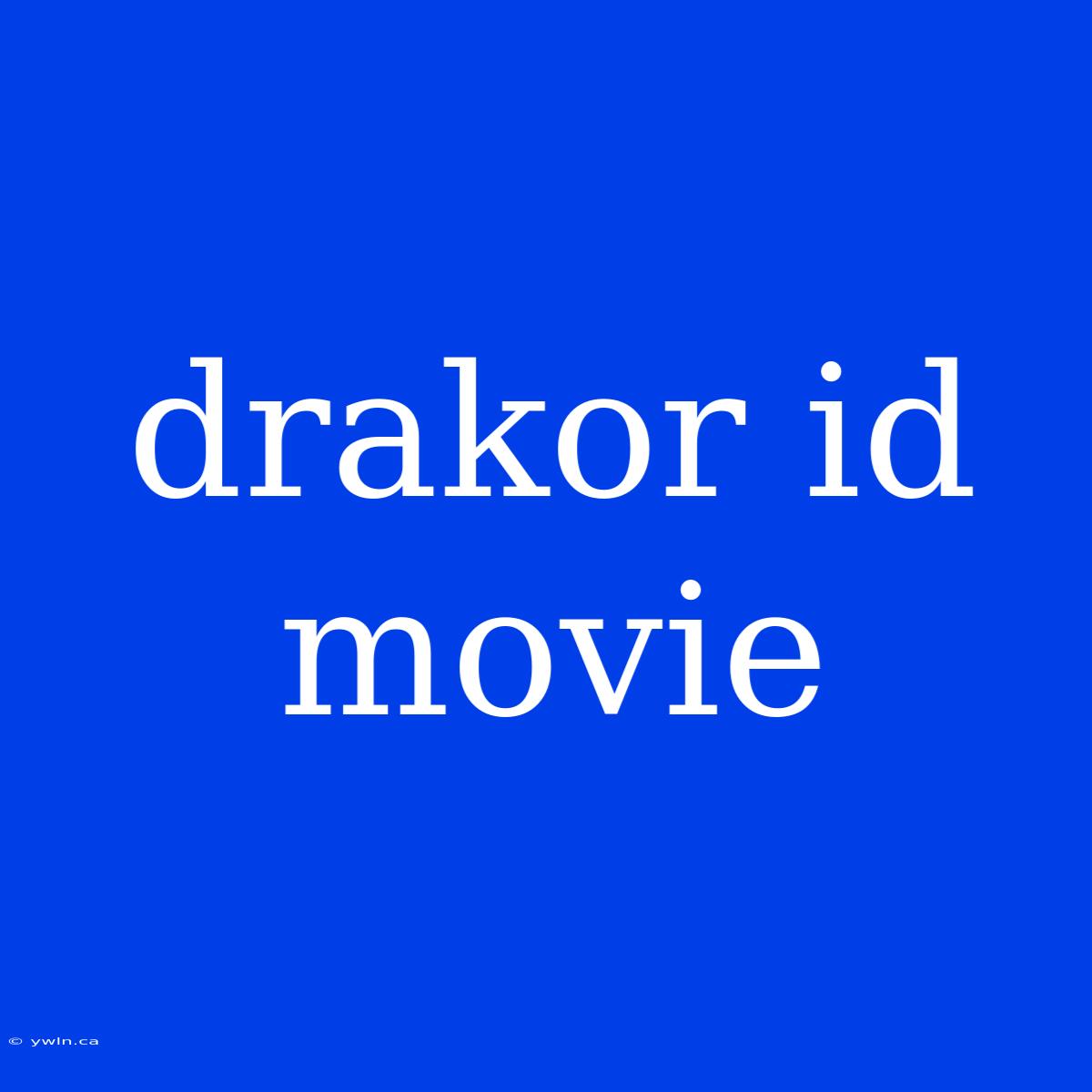 Drakor Id Movie