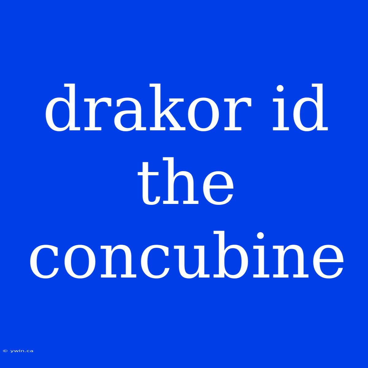 Drakor Id The Concubine