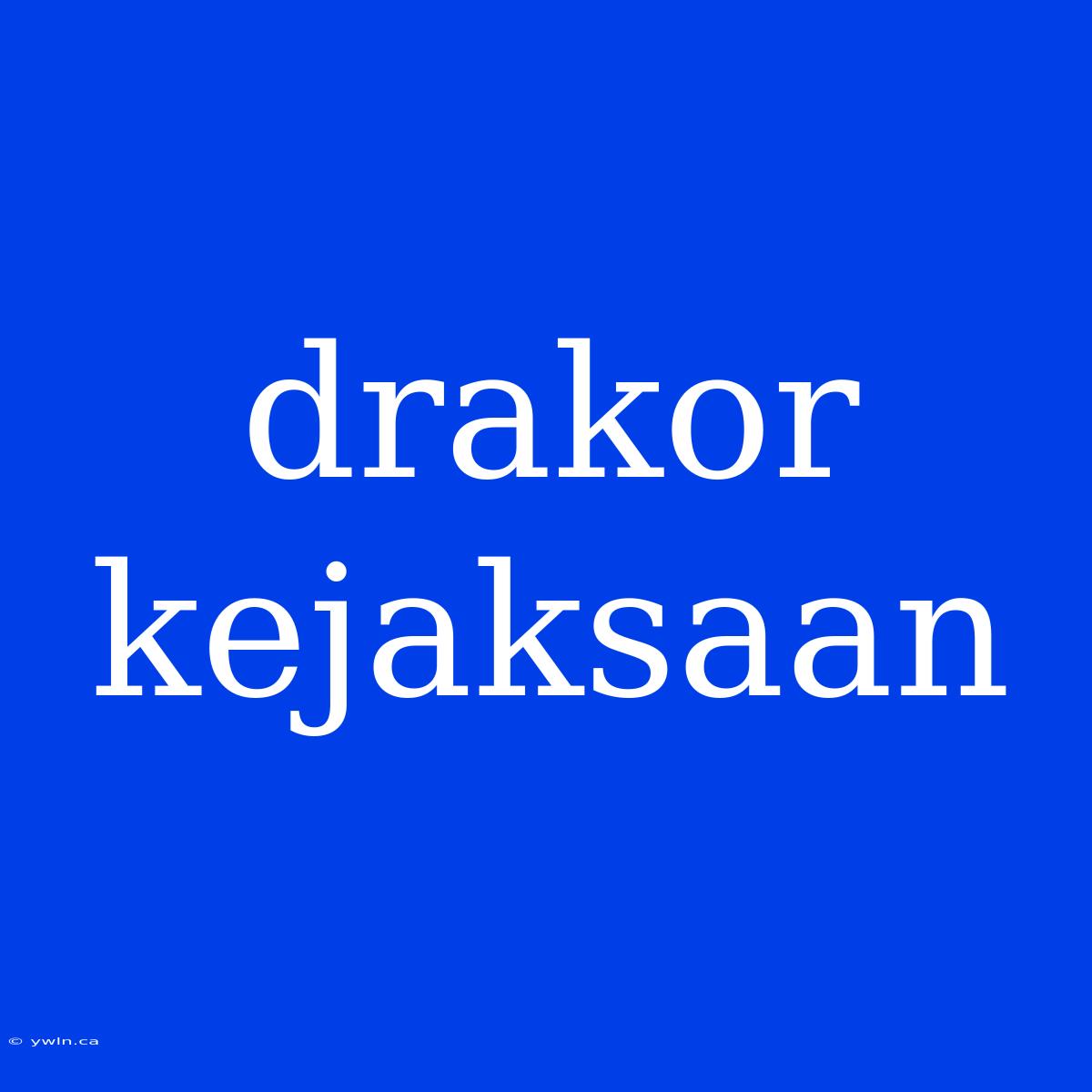 Drakor Kejaksaan