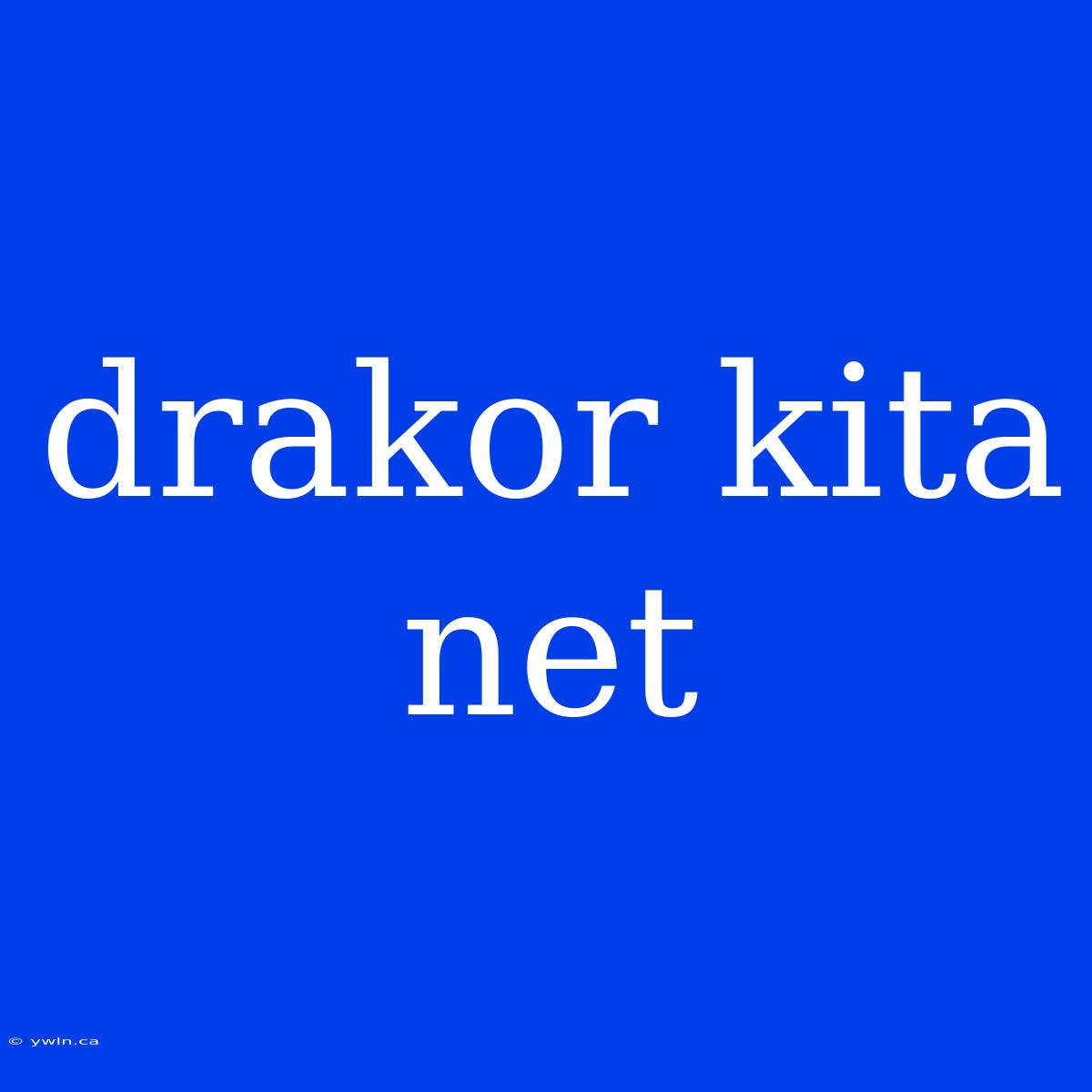 Drakor Kita Net