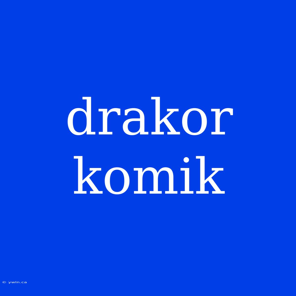 Drakor Komik