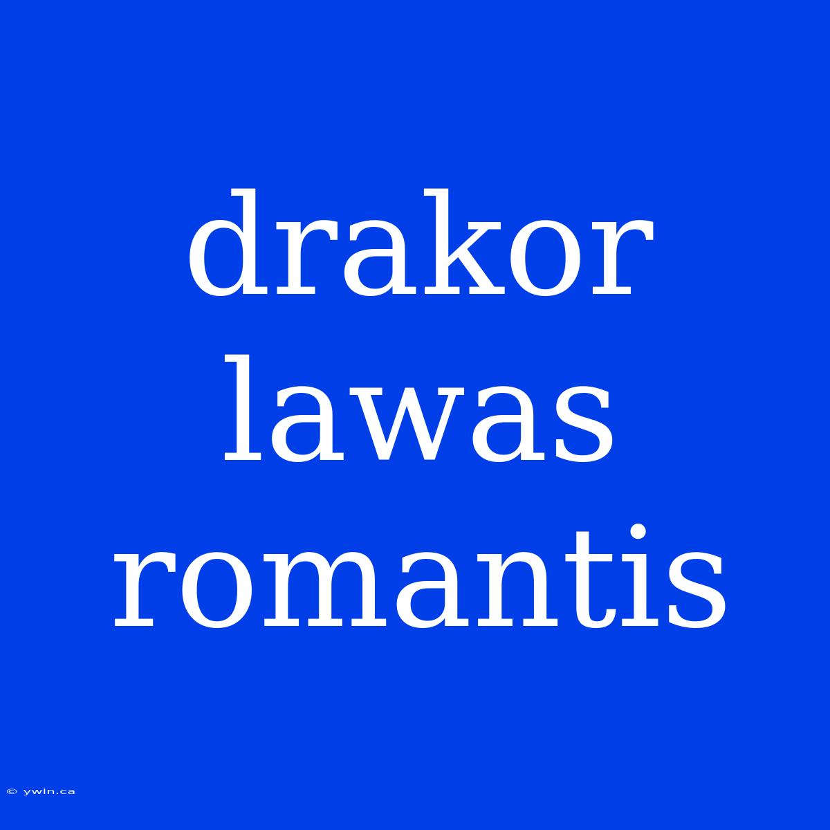 Drakor Lawas Romantis