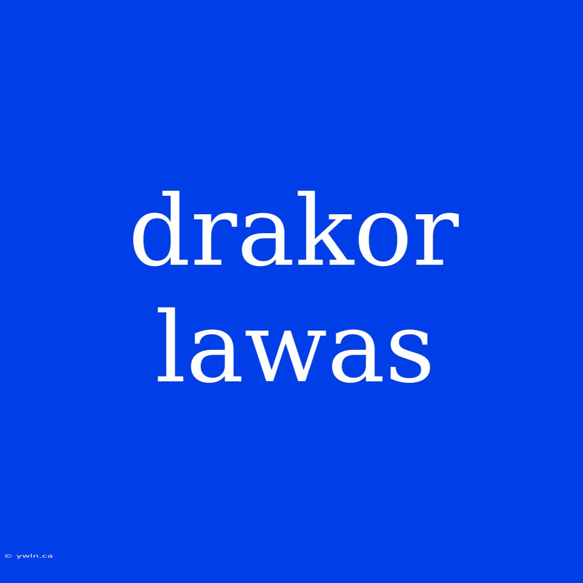 Drakor Lawas