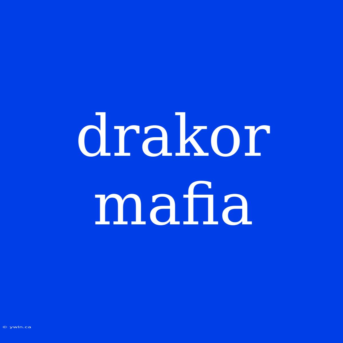 Drakor Mafia