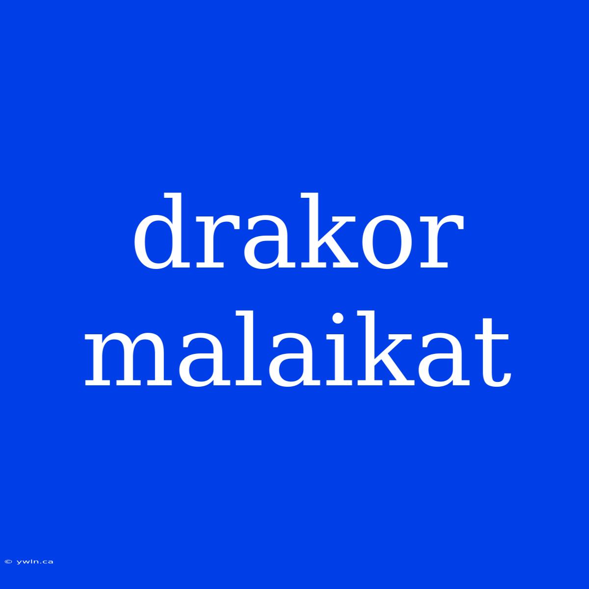 Drakor Malaikat