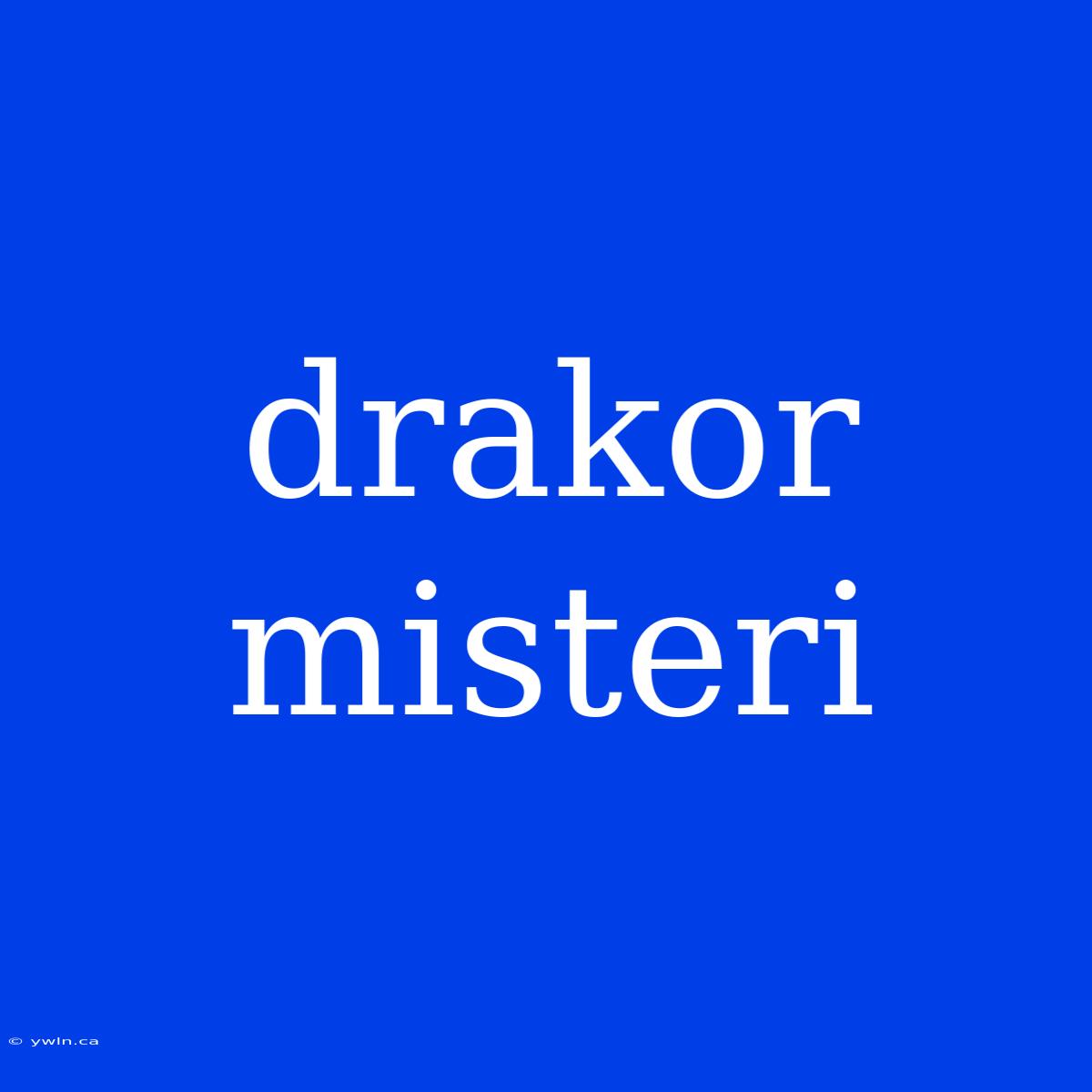 Drakor Misteri