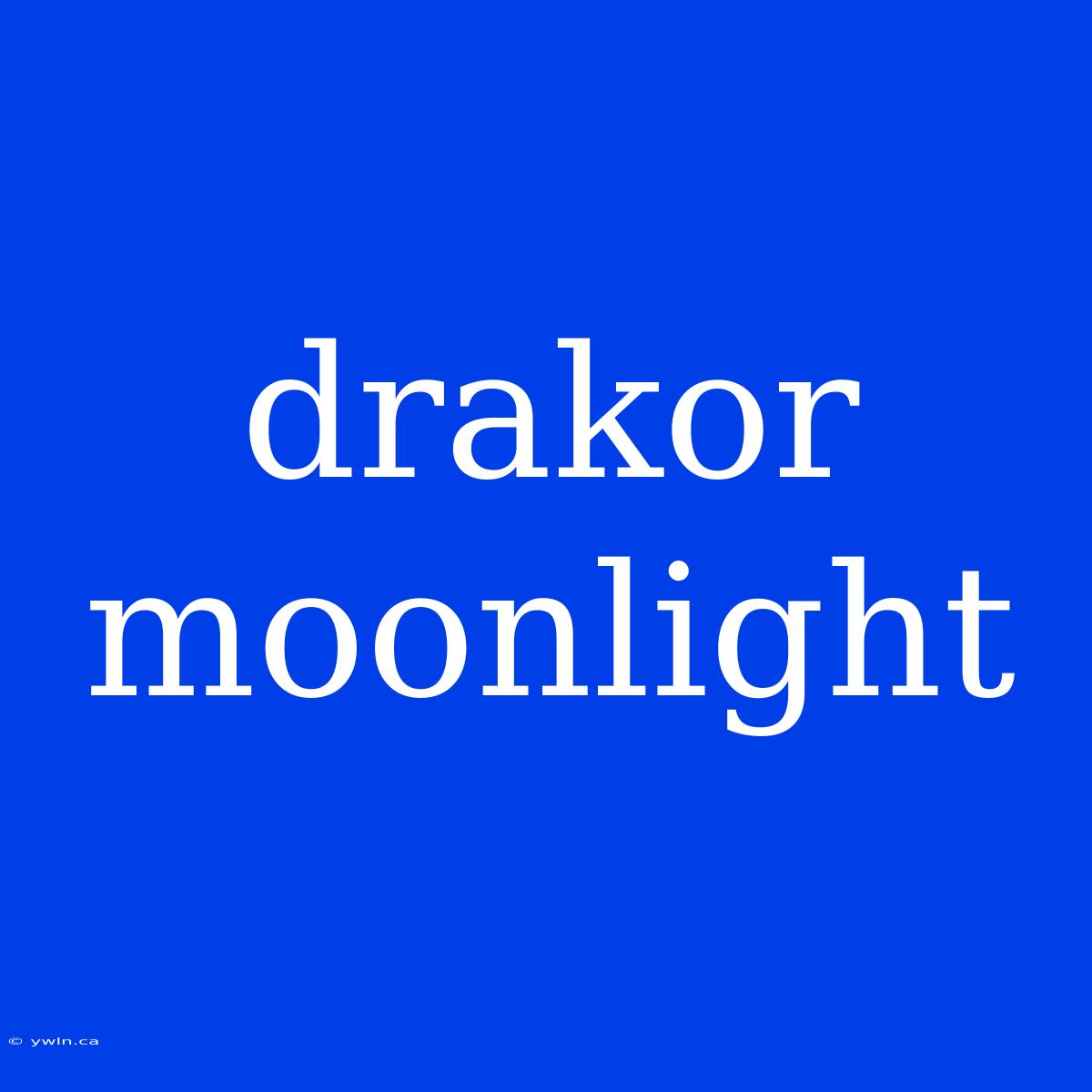 Drakor Moonlight